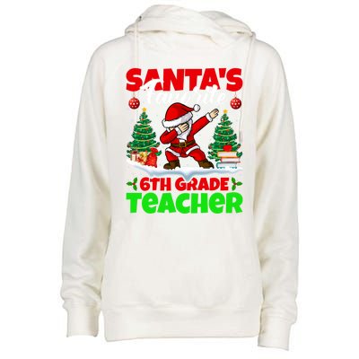 Santa Dabbing Santas Favorite 6Th Grade Teacher Christmas Gift Womens Funnel Neck Pullover Hood