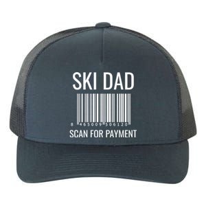 Ski Dad Scan For Payt Ski Dad Funny Gift Ski Dad Gift Yupoong Adult 5-Panel Trucker Hat