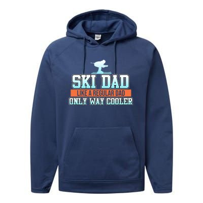 Ski Dad Skiing Skier Snowboard Winter Sports Graphic Gift Performance Fleece Hoodie