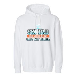 Ski Dad Skiing Skier Snowboard Winter Sports Graphic Gift Garment-Dyed Fleece Hoodie