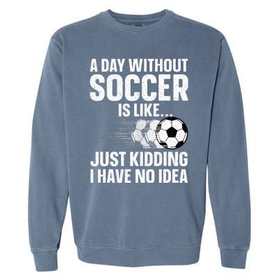 Soccer Design Sport Player Soccer Lover Garment-Dyed Sweatshirt