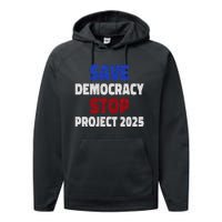 Save Democracy Stop Project 2025 Election Performance Fleece Hoodie