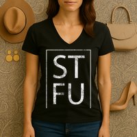 Stfu Distressed Shut The Fuck Up Funny Passive Humor Women's V-Neck T-Shirt
