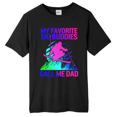 Ski Dad Sweater Fathers Day Favorite Ski Buddies Call Me Dad Cute Gift Tall Fusion ChromaSoft Performance T-Shirt