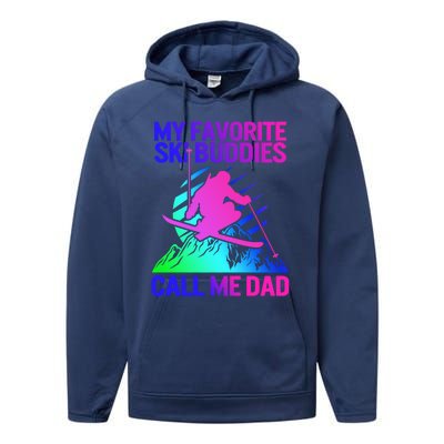 Ski Dad Sweater Fathers Day Favorite Ski Buddies Call Me Dad Cute Gift Performance Fleece Hoodie