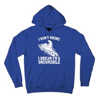 Snowmobile Dream Snore I Snoring Rider Driver Cool Gift Hoodie