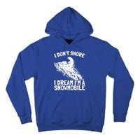 Snowmobile Dream Snore I Snoring Rider Driver Cool Gift Tall Hoodie