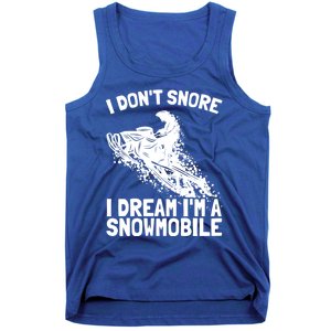 Snowmobile Dream Snore I Snoring Rider Driver Cool Gift Tank Top