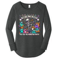 Skeleton Dancing They Did The Math They Did The Monster Math Women's Perfect Tri Tunic Long Sleeve Shirt