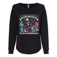 Skeleton Dancing They Did The Math They Did The Monster Math Womens California Wash Sweatshirt