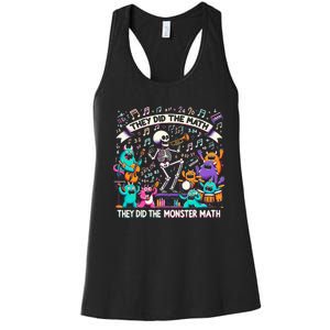 Skeleton Dancing They Did The Math They Did The Monster Math Women's Racerback Tank