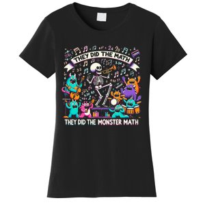 Skeleton Dancing They Did The Math They Did The Monster Math Women's T-Shirt