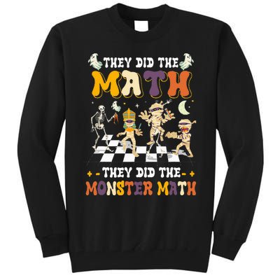 Skeleton Dancing They Did The Math They Did The Monster Math Tall Sweatshirt