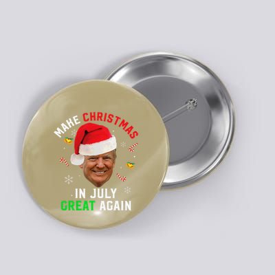 Santa Donald Trump Make Christmas In July Great Again Funny Button