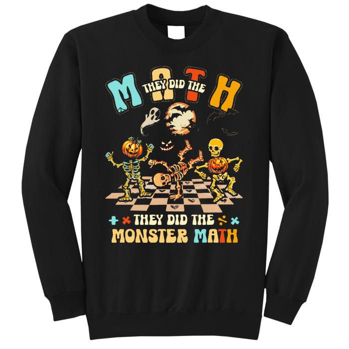 Skeleton Dancing They Did The Math They Did The Monster Math Tall Sweatshirt