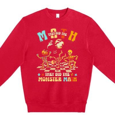 Skeleton Dancing They Did The Math They Did The Monster Math Premium Crewneck Sweatshirt