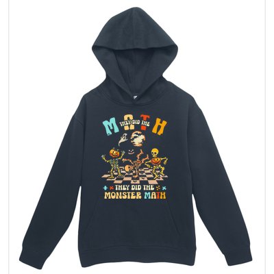 Skeleton Dancing They Did The Math They Did The Monster Math Urban Pullover Hoodie