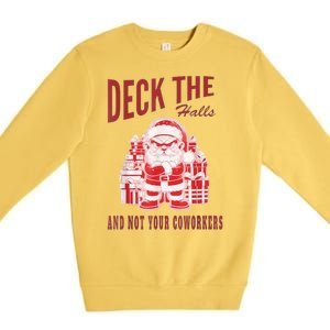 Santa Deck The Halls And Not The Customers Christmas Premium Crewneck Sweatshirt