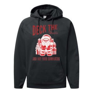 Santa Deck The Halls And Not The Customers Christmas Performance Fleece Hoodie