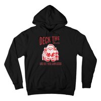 Santa Deck The Halls And Not The Customers Christmas Hoodie