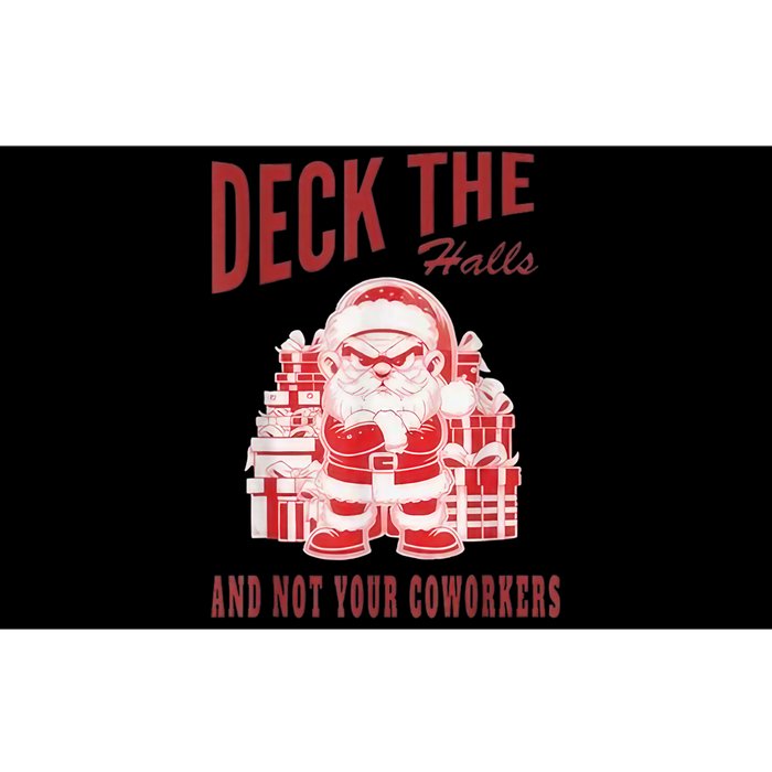 Santa Deck The Halls And Not The Customers Christmas Bumper Sticker