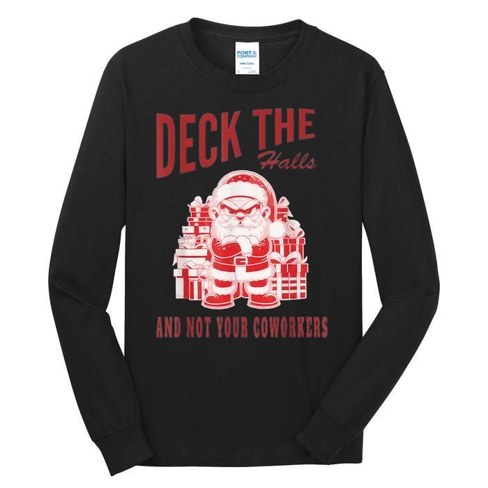 Santa Deck The Halls And Not The Customers Christmas Tall Long Sleeve T-Shirt