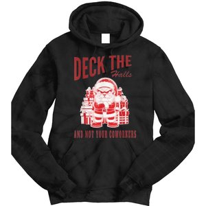 Santa Deck The Halls And Not The Customers Christmas Tie Dye Hoodie