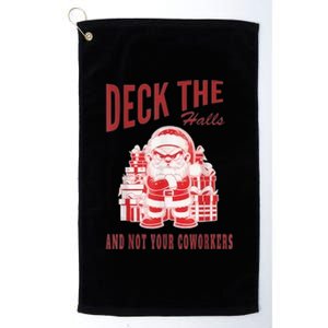 Santa Deck The Halls And Not The Customers Christmas Platinum Collection Golf Towel