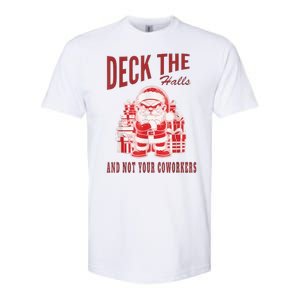 Santa Deck The Halls And Not The Customers Christmas Softstyle CVC T-Shirt