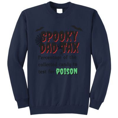 Spooky Dad Tax Halloween Funny Family Matching Halloween Tall Sweatshirt