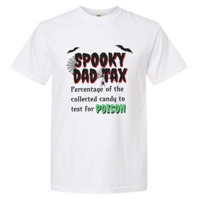 Spooky Dad Tax Halloween Funny Family Matching Halloween Garment-Dyed Heavyweight T-Shirt