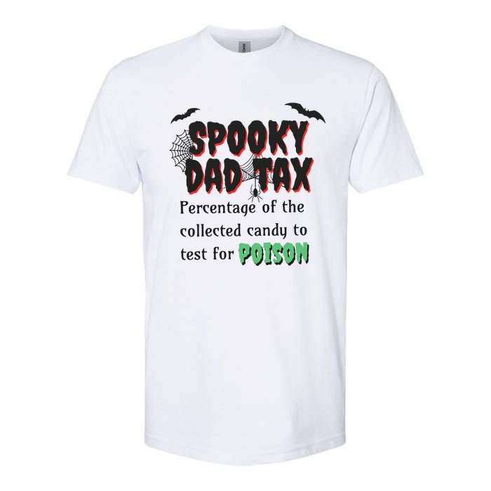 Spooky Dad Tax Halloween Funny Family Matching Halloween Softstyle CVC T-Shirt