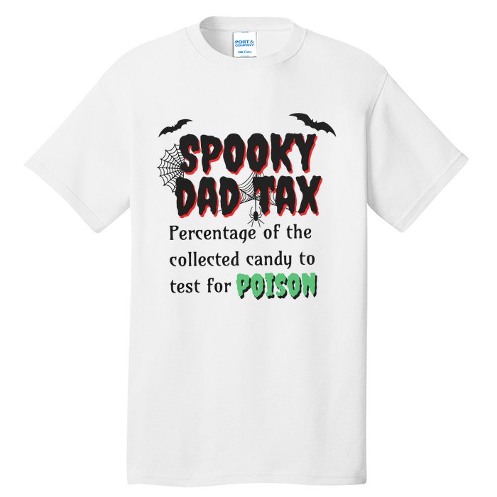 Spooky Dad Tax Halloween Funny Family Matching Halloween Tall T-Shirt