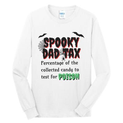 Spooky Dad Tax Halloween Funny Family Matching Halloween Tall Long Sleeve T-Shirt