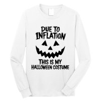 Stagflation Due To Inflation This Is My Halloween Costume Long Sleeve Shirt