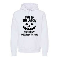 Stagflation Due To Inflation This Is My Halloween Costume Premium Hoodie