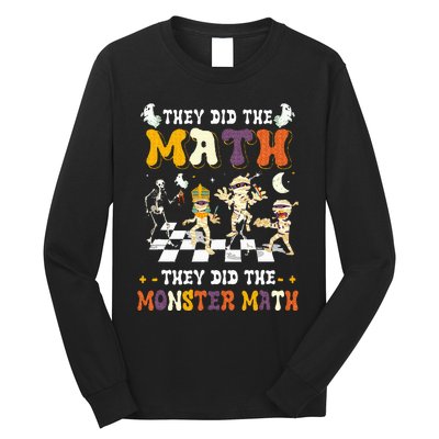 Skeleton Dancing They Did The Math They Did The Monster Math Long Sleeve Shirt