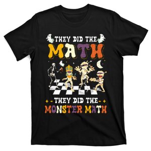 Skeleton Dancing They Did The Math They Did The Monster Math T-Shirt