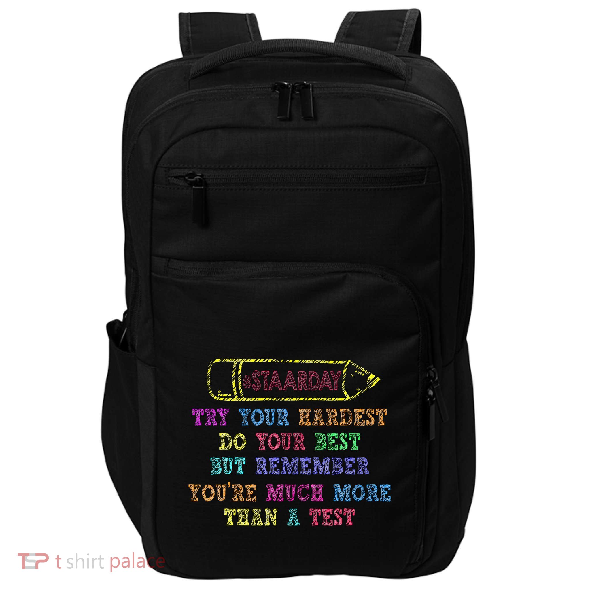 Staar Day Try Your Hardest Do Your Best Teacher Test Day Impact Tech Backpack