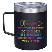 Staar Day Try Your Hardest Do Your Best Teacher Test Day 12oz Stainless Steel Coffee Mug
