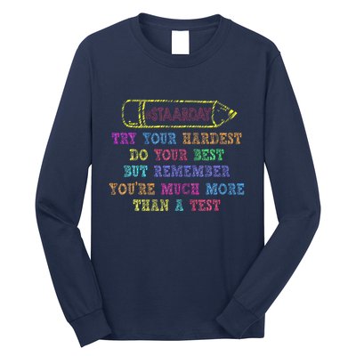 Staar Day Try Your Hardest Do Your Best Teacher Test Day Long Sleeve Shirt
