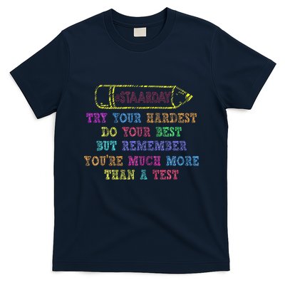Staar Day Try Your Hardest Do Your Best Teacher Test Day T-Shirt