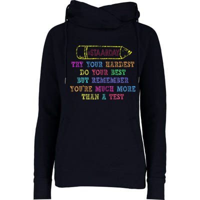 Staar Day Try Your Hardest Do Your Best Teacher Test Day Womens Funnel Neck Pullover Hood