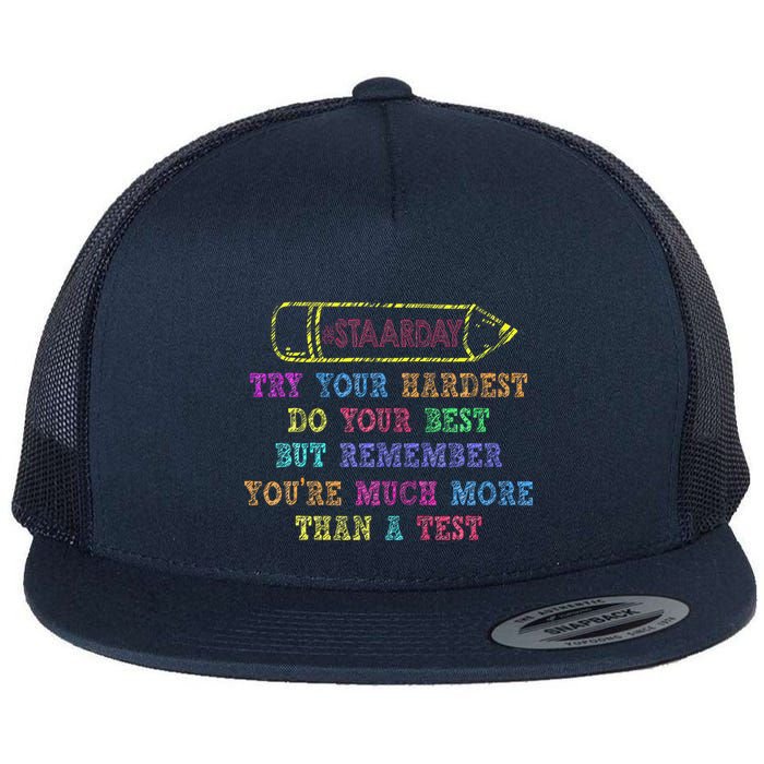 Staar Day Try Your Hardest Do Your Best Teacher Test Day Flat Bill Trucker Hat