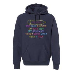 Staar Day Try Your Hardest Do Your Best Teacher Test Day Premium Hoodie