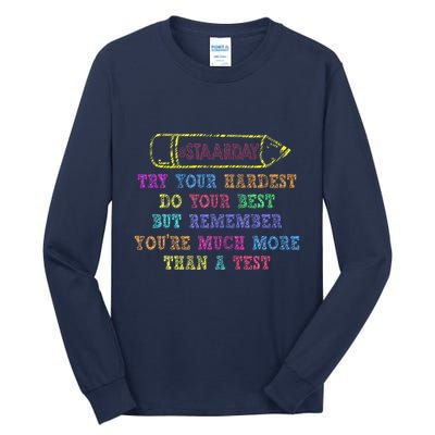 Staar Day Try Your Hardest Do Your Best Teacher Test Day Tall Long Sleeve T-Shirt
