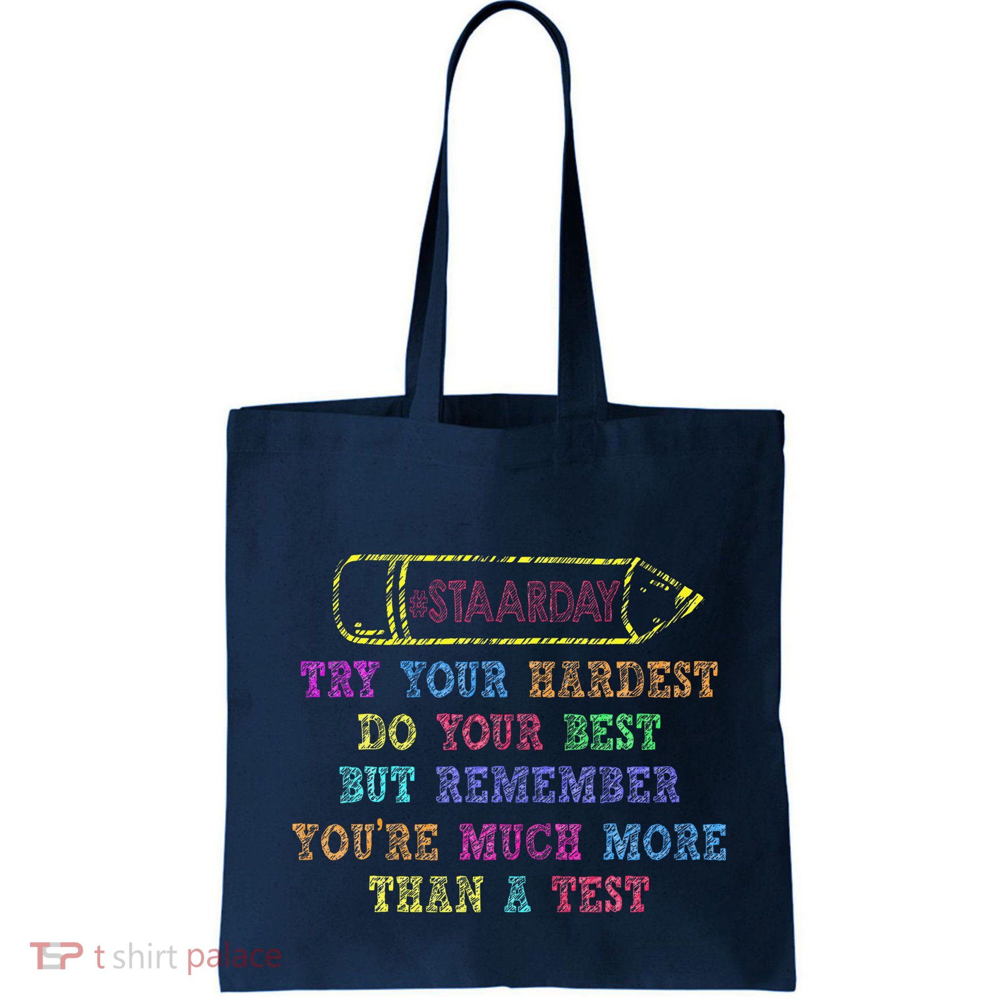 Staar Day Try Your Hardest Do Your Best Teacher Test Day Bag