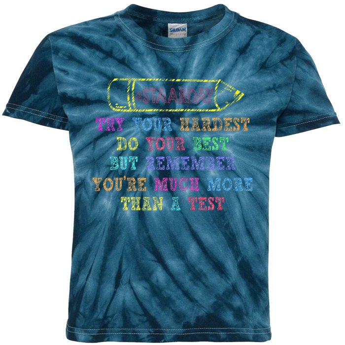 Staar Day Try Your Hardest Do Your Best Teacher Test Day Kids Tie-Dye T-Shirt