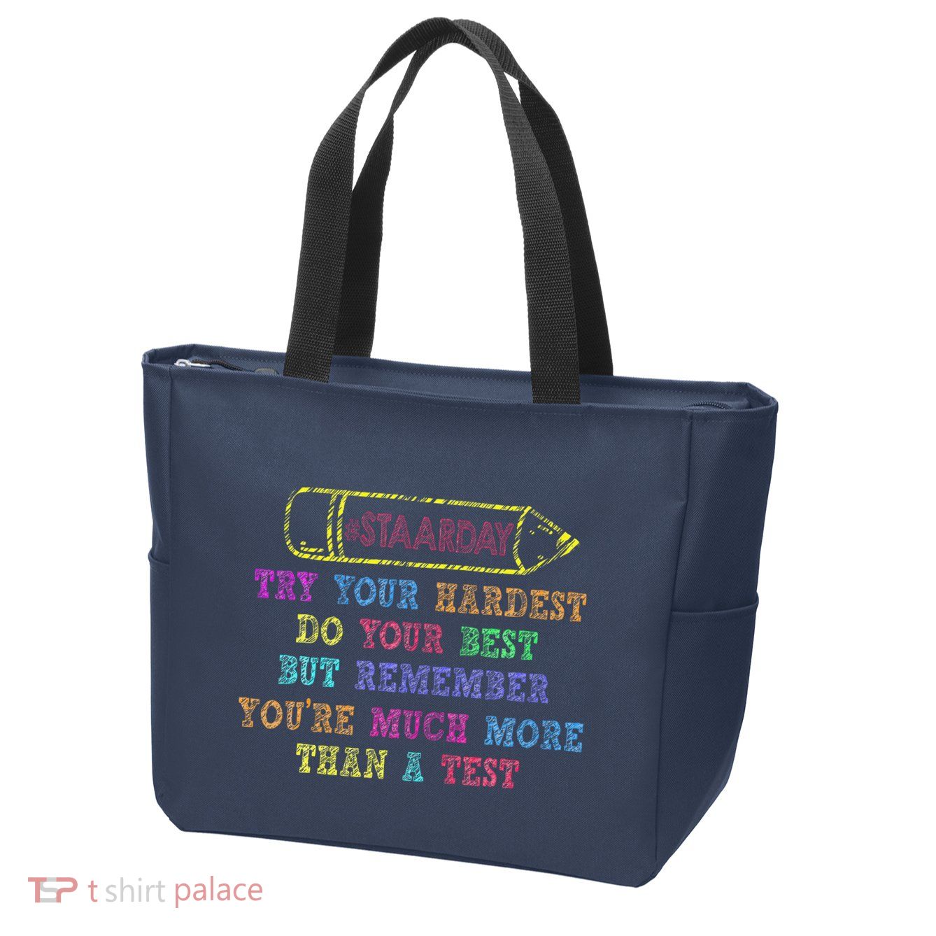 Staar Day Try Your Hardest Do Your Best Teacher Test Day Zip Tote Bag
