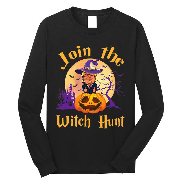 Scary Donald Trump Witch Halloween Day Join The Witch Hunt Long Sleeve Shirt